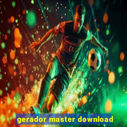 gerador master download